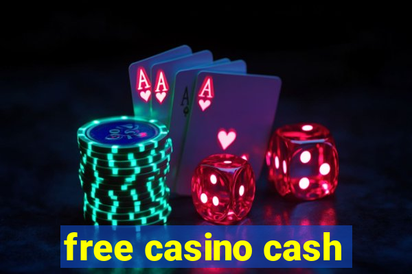 free casino cash