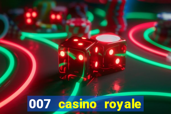 007 casino royale assistir online