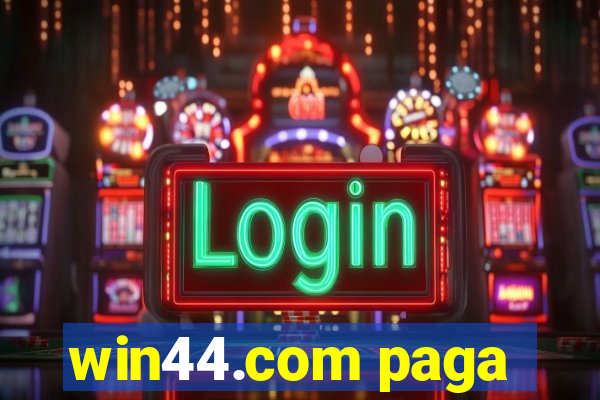 win44.com paga