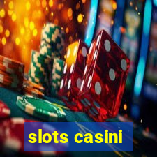 slots casini