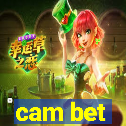 cam bet