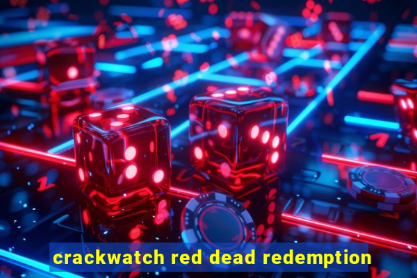 crackwatch red dead redemption