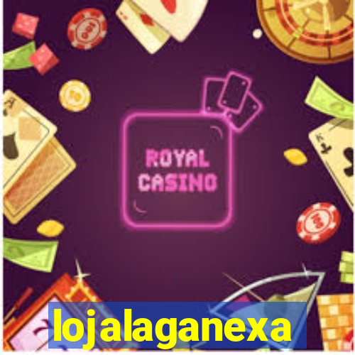 lojalaganexa