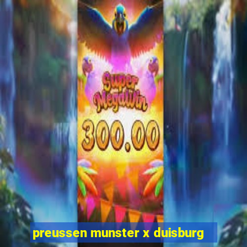 preussen munster x duisburg