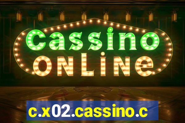 c.x02.cassino.com