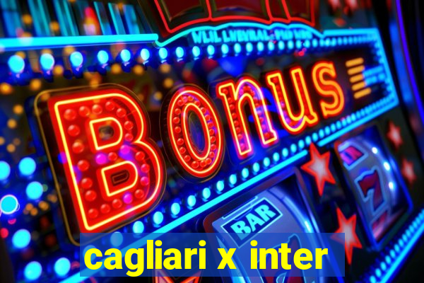 cagliari x inter