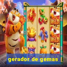 gerador de gemas