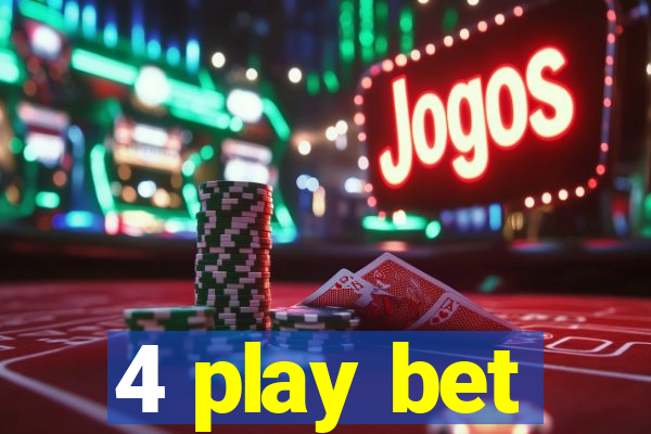 4 play bet