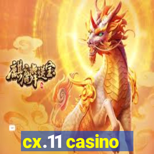 cx.11 casino