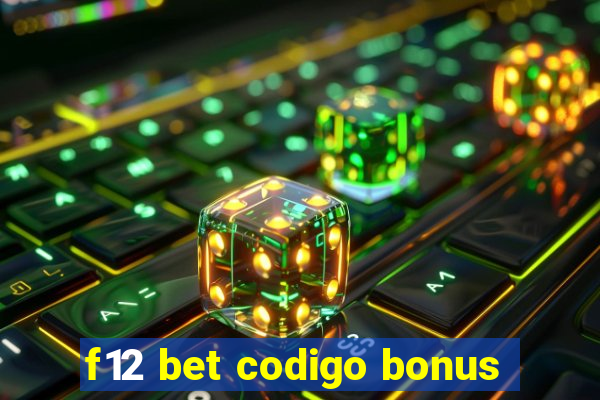 f12 bet codigo bonus