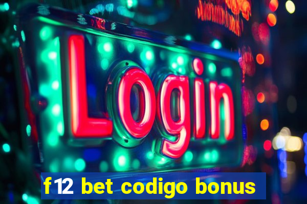 f12 bet codigo bonus