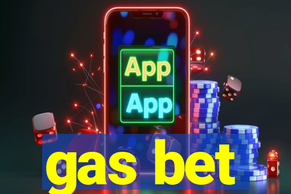 gas bet