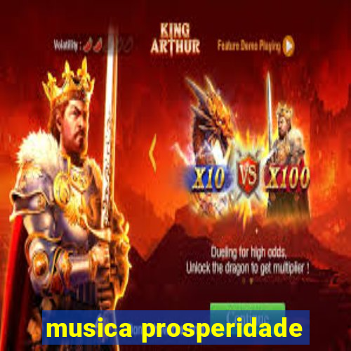 musica prosperidade