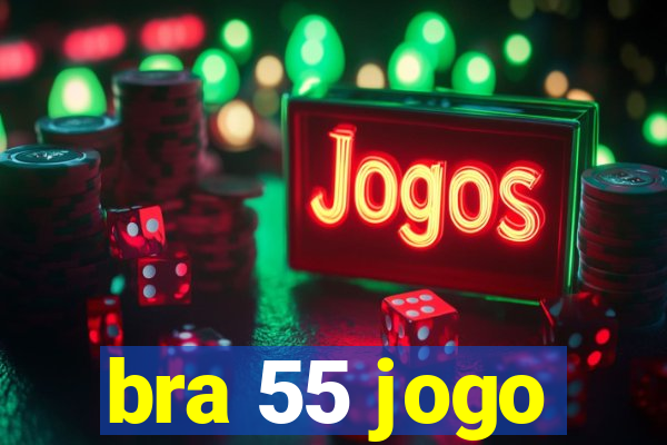 bra 55 jogo