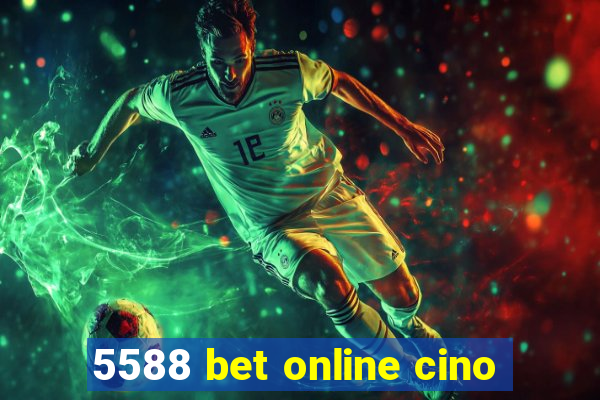 5588 bet online cino