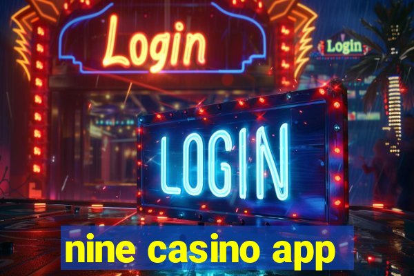 nine casino app