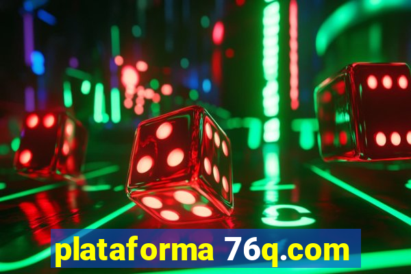 plataforma 76q.com