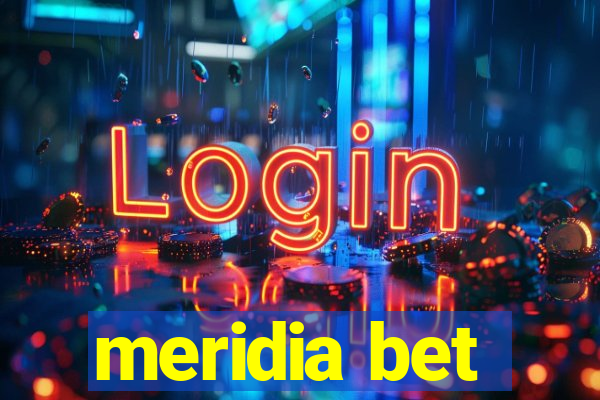 meridia bet