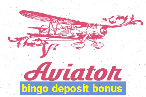 bingo deposit bonus