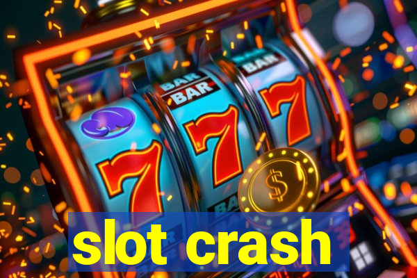 slot crash