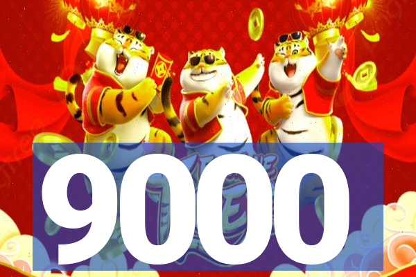 9000