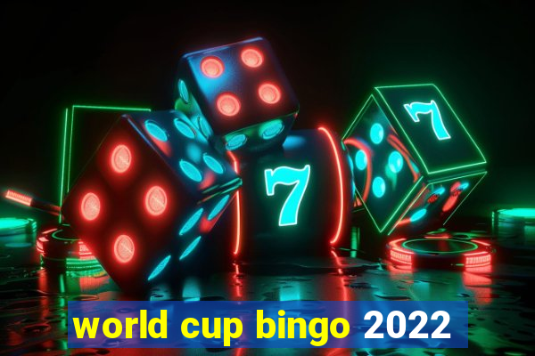 world cup bingo 2022