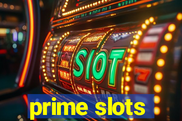 prime slots