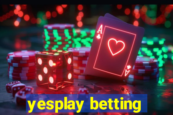 yesplay betting