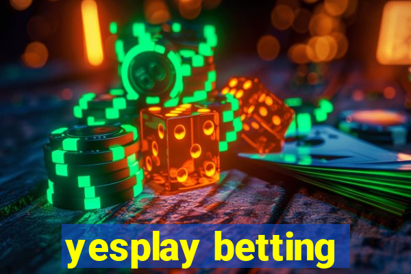 yesplay betting