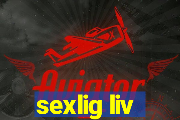 sexlig liv