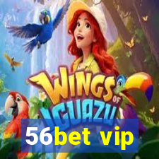 56bet vip