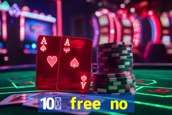 10￡ free no deposit casino