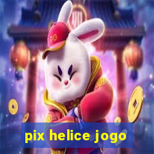 pix helice jogo