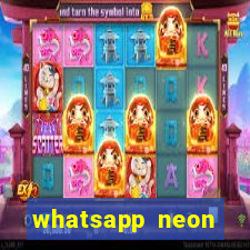 whatsapp neon consiga mais