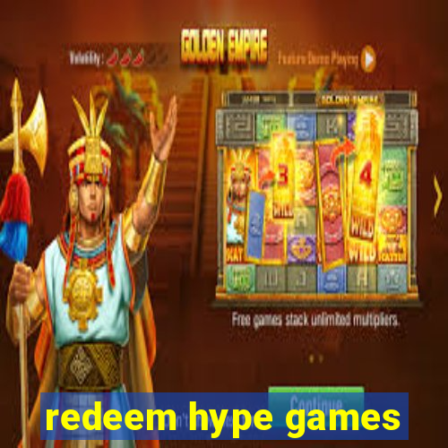 redeem hype games