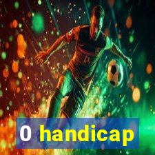 0 handicap