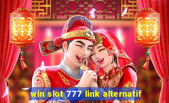 win slot 777 link alternatif