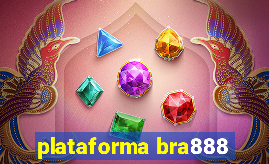 plataforma bra888