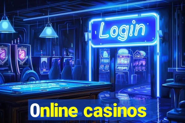 0nline casinos