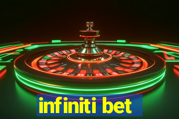 infiniti bet