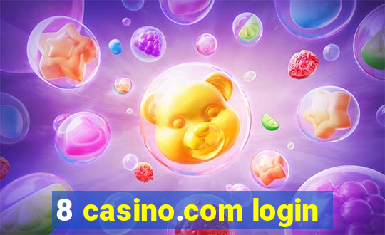 8 casino.com login