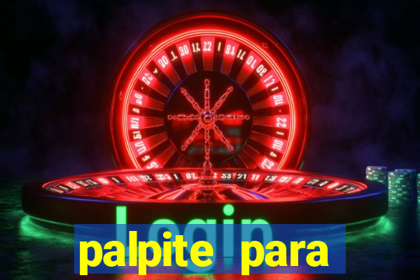 palpite para corujinha de hoje