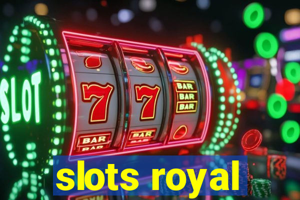 slots royal