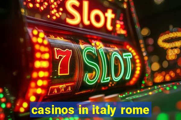 casinos in italy rome