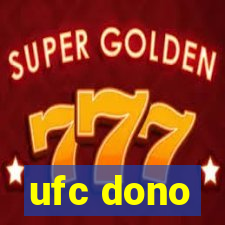 ufc dono