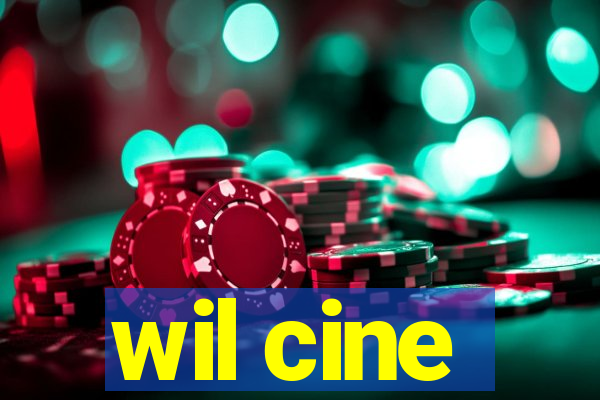 wil cine