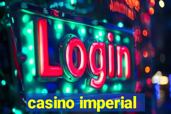 casino imperial