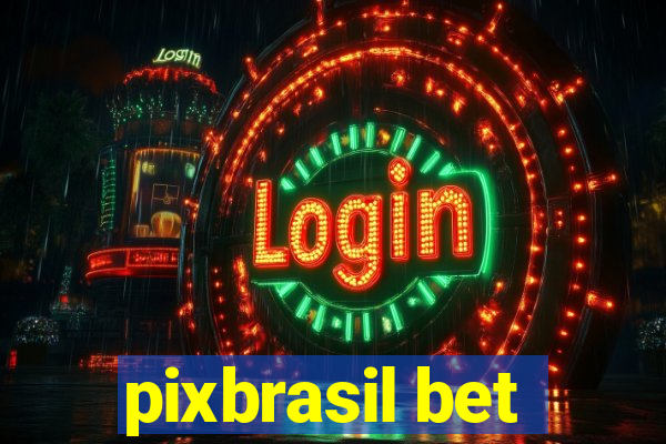 pixbrasil bet