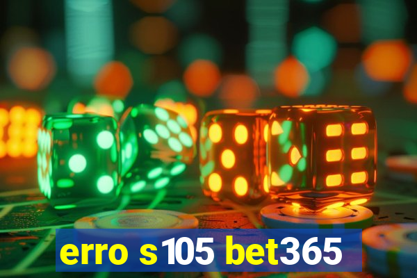 erro s105 bet365