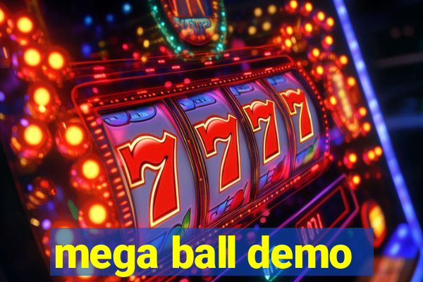 mega ball demo